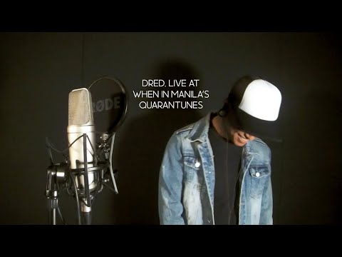 dred. live at When In Manila's Quarantunes