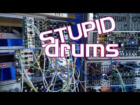 Stupid Drums - with Slice by 2HP and EAS by Instruo