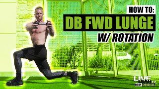 DUMBBELL FORWARD LUNGE WITH ROTATION exercise video thumbnail