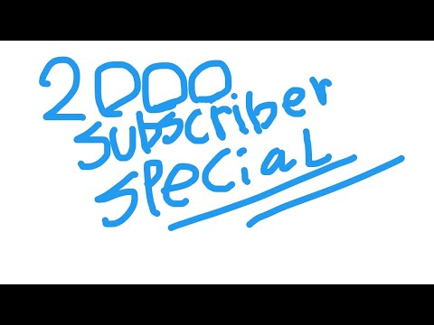 2,000 Subscriber Special