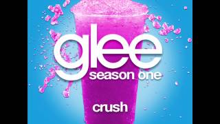 Glee - Crush [LYRICS]