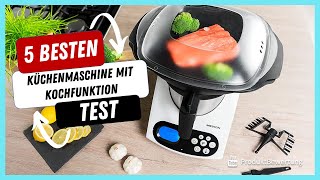 Die besten Küchenmaschine mit Kochfunktion Test (2022)