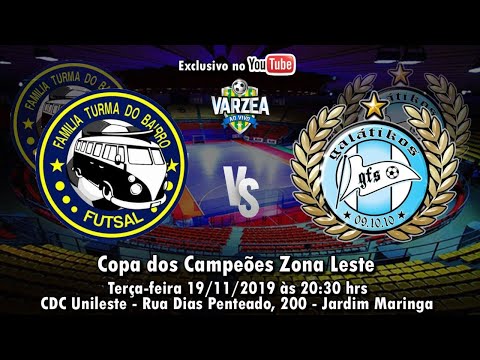 Família Turma do Bairro FS  x  Galáticos FS - Copa dos Campeões Zona Leste 2019