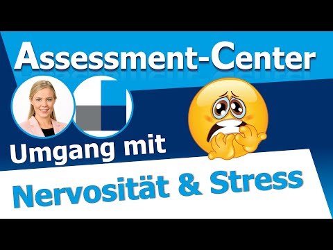 Assessment Center - Umgang mit Nervosität und Prüfungsstress im AC und Vorstellungsgespräch