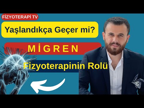 Migren Yaşla Geçer mi? Bilimsel Açıklama + Fizyoterapi Desteği