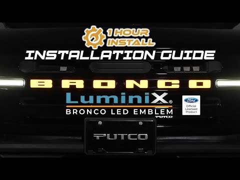 Putco Luminix Bronco LED Emblem Installation Guide