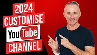 How to Customise Your YouTube Channel Setup 2024