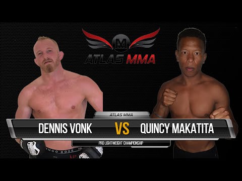 ATLAS MMA 6: Fight 18 - Dennis Vonk vs Quincy Makatita