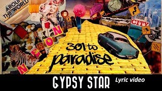 Neon Hitch - Gypsy Star Lyric Video