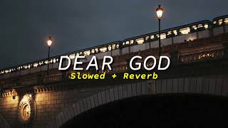Download lagu DJ Dear God Slowed   Reverb 🎧 mp3