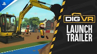 Dig VR - Launch Trailer | PS VR2 Games Trailer