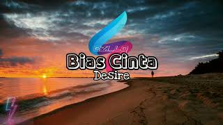 Download lagu Bias Cinta - Desire (Lirik Video Edit) mp3 Download lagu Bias Cinta - Desire (Lirik Video Edit) mp3
