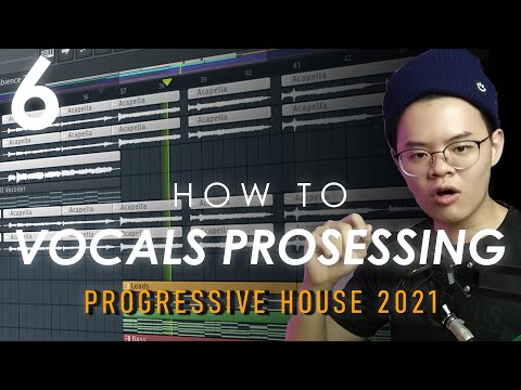 How To Make Progressive House 2021 - Vocals Processing [FL Studio Tutorial] [Step-by-Step]