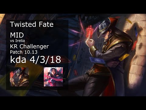 Twisted Fate Mid vs Irelia - KR Challenger 4/3/18 Patch 10.13 Gameplay // [롤] 트위스티드 페이트 vs 이렐리아 미드