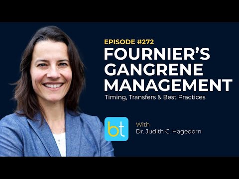 Fournier's Gangrene Management: Timing & Best Practices w/ Dr. Judith C. Hagedorn | Urology Ep. 272