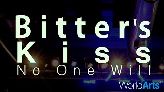 Bitter's Kiss Live on the WorldArts Stage - "No One Will"