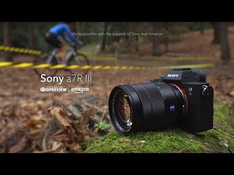 Sony a7R III | DPReview | Photography News, Gear Reviews & Community