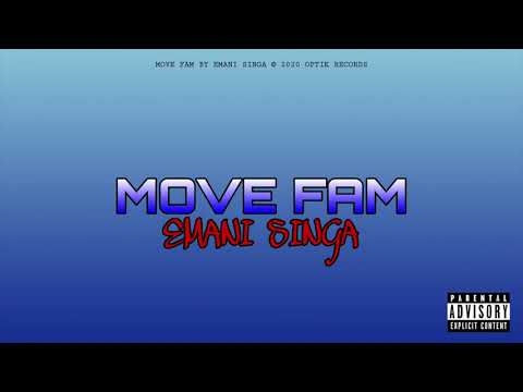 Emani Singa - Move Fam (Audio)