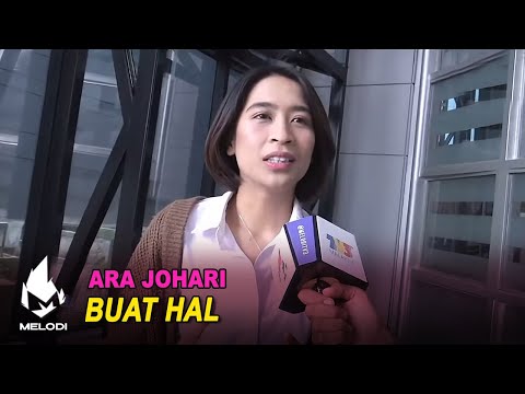 Buat Hal - Ara Johari | Melodi (2020)