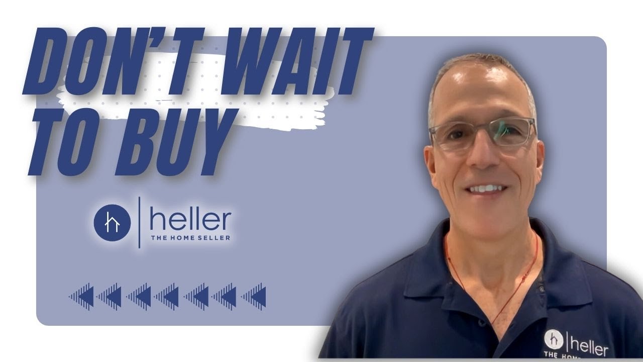 The Clock Is Ticking -  Why You Shouldn’t Delay Your Real Estate Move