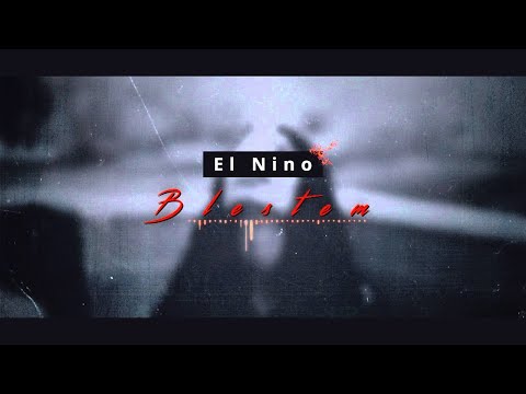 El Nino - BLESTEM (Prod. Presto)