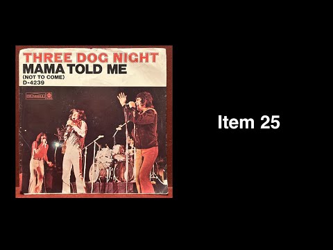 Item 25: Three Dog Night Mama Told Me Not To Come Single 45 1970 D 4239