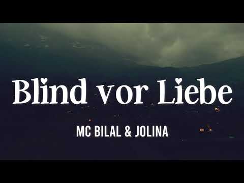 MC BILAL - BLIND VOR LIEBE feat Jolina (Lyrics)