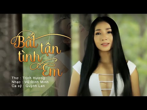 Bất tận tình em - Quỳnh Lan