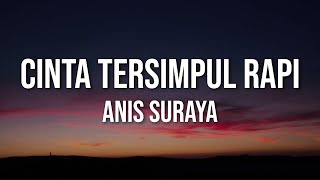 Download lagu Anis Suraya - Cinta Tersimpul Rapi ( Video Lirik) mp3 Download lagu Anis Suraya - Cinta Tersimpul Rapi ( Video Lirik) mp3