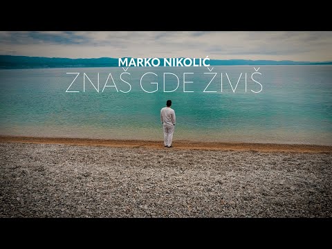 Marko Nikolić - Znaš gde živiš - (Official Video)
