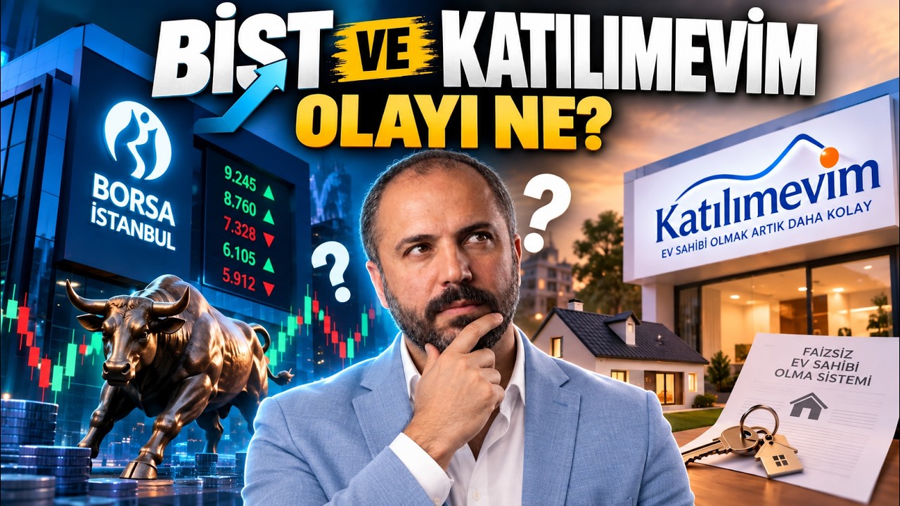 KATILIMEVİ ve BİST DÜŞÜŞÜ NE ANLAMA GELİYOR?