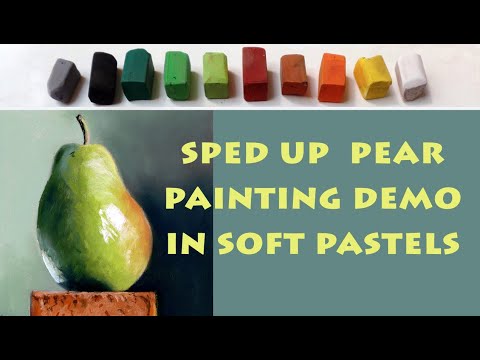 Time Lapse pastel speed painting of a pear demo