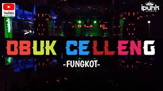 Download lagu OBUK CELLENG-[FUNGKOT MADURA] mp3