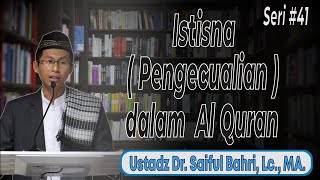 Download lagu Ustadz Dr. Saiful Bahri, LC.,MA - Istisna ( Pengecualian ) dalam Al Quran mp3