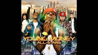 Young Money streets is Watchin