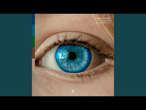 I Know (feat. Anthony Meyer)