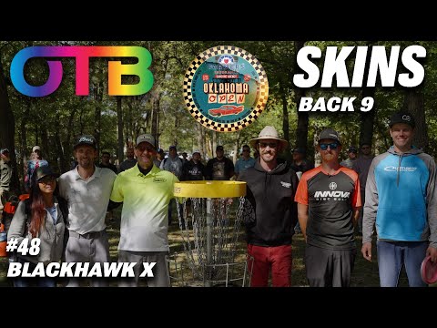 OTB Tour Skins #48 | B9 | 2021 Oklahoma Open | Blackhawk X