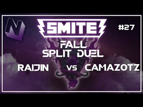 Smite: S4 Fall Split Duel! | Raijin vs Camazotz | #27