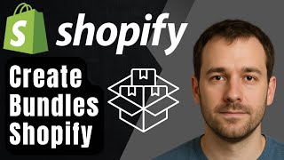 How to Create Bundles on Shopify (2025 Step-by-Step Tutorial for Begin