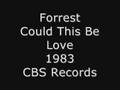 Forrest - Could This Be Love (DIVA RADIO www ...