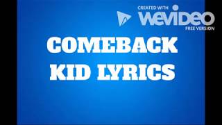 Comeback Kid lyrics