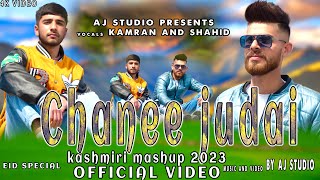 Kashmiri mashup 2023 best kashmiri song chanee judai kamran $ shahid