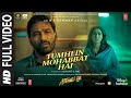 Tumhein Mohabbat Hai Full Video Atrangi Re ARRahman Arijit Singh Akshay K Sara Dhanush
