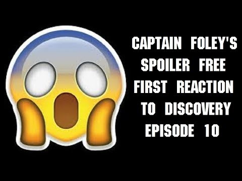 Captain Foley First Reaction to Discovery Episode 10
