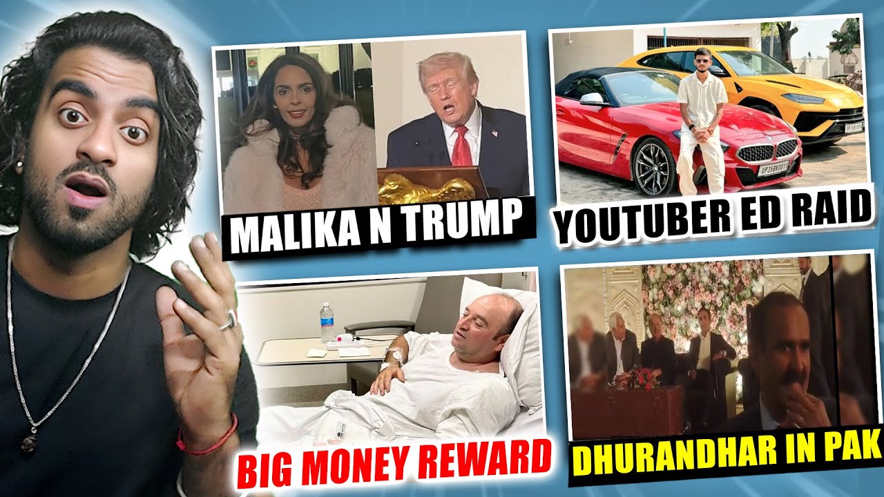 Youtuber Anurag Dwivedi ED Raid, Bondi Hero Gets $2 5 Million, Mallika Sherawat With Trump