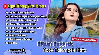 Download lagu Anggrek - ACOK TALOMPEK KATO - SALAH MANARUAH CINTO | LAGU MINANG TERBARU FUL ALBUM 2025 mp3