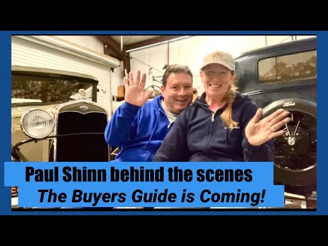 Paul Shinn behind the scenes | The Buyers Guide is Coming! | Model A