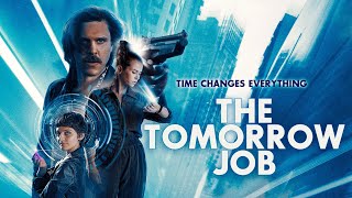 The Tomorrow Job (2023) Video