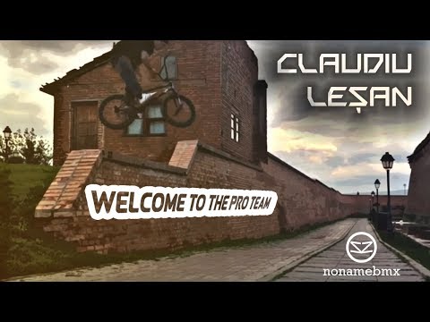 NoNameBMX - Claudiu Leșan - Welcome to Pro - 2017