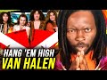 Van Halen - Hang 'Em High | REACTION